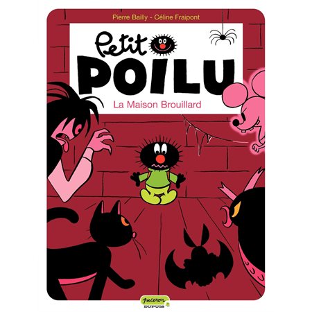 Buropro Petit Poilu Tome 2 La Maison Brouillard