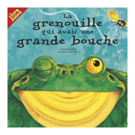 Buropro La Grenouille Qui Avait Une Grande Bouche