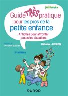 Guide très pratique pour les pros de la petite enfance