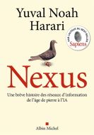 Nexus : une brève histoire des réseaux d''information, de l''âge de pierre à l''ia