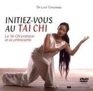 Initiez-vous au tai chi: : le tai chi pratique et sa philosophie avec cd ( 2e ed.)