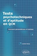 Tests psychotechniques, tests d''aptitude en qcm : concours paramédicaux et sociaux