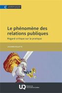 Le phénomène des relations publiques : regard critique sur la pratique