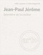 Jean-paul jérôme : géomètre de la couleur