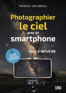 Photographier le ciel avec un smartphone : guide d''initiation