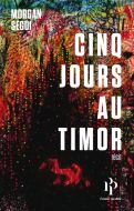 Cinq jours au timor : récit