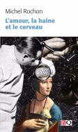 L''amour, haine et le cerveau