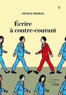 Écrire à contre-courant