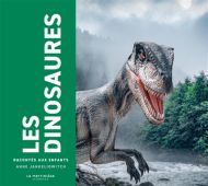 Les dinosaures racontés aux enfants, raconté aux enfants