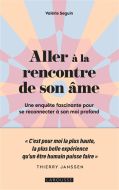 Aller à la rencontre de son âme