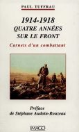 Quatre années sur le front (1914-1918)