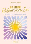 Le grand retour vers soi