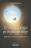 Et si la mort n'était qu'un passage obligé