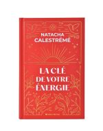 La clé de votre énergie