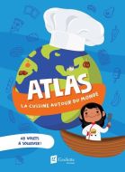 Atlas - la cuisine autour du monde