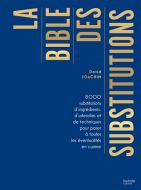 La bible des substitutions