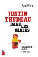 Justin trudeau dans les câbles