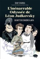 L' inénarrable odyssée de léon judkovsky