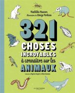 321 choses incroyables à connaître sur les animaux