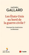 Les etats-unis au bord de la guerre civile ?