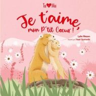 Je t'aime, mon p'tit cœur !