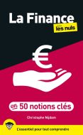 La finance pour les nuls en 50 notions clés