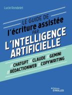 Le guide de l'écriture assistée par l'intelligence artificielle