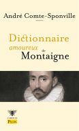 Dictionnaire amoureux de montaigne