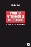 L' attentat antiféministe de polytechnique