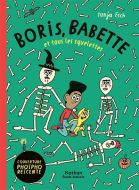 Boris, babette et tous les squelettes