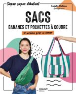 Sacs, bananes et pochettes à coudre