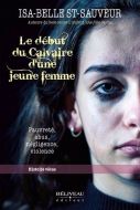 Le début du calvaire d'une jeune femme