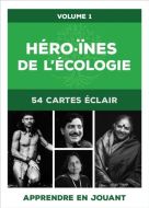 Héro.ïnes de l'écologie : 54 cartes éclair, vol. 1