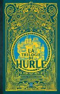 La trilogie de hurle