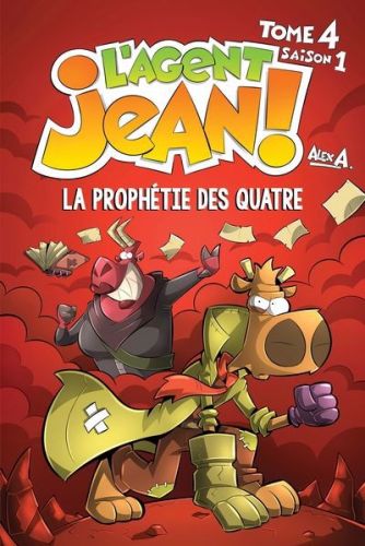 La prophétie des quatre, saison 1, tome 4, l'agent jean !