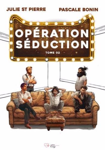 Opération séduction, tome 2