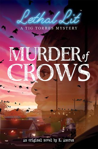 Murder of crows (lethal lit, novel #1)