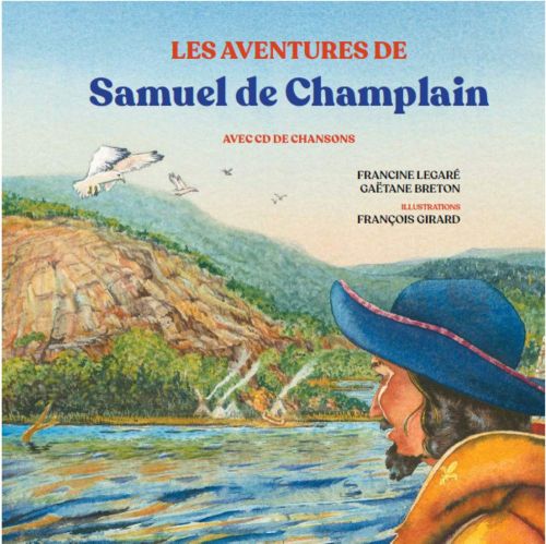 Les aventures de samuel de champlain