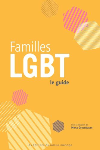 Familles lgbt, le guide