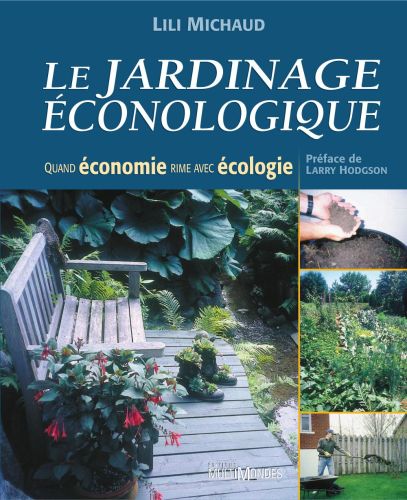 Le jardinage éconologique: quand économie rime avec écologie