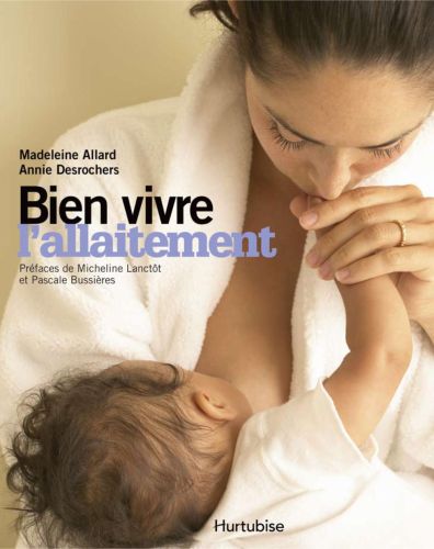 Bien vivre l'allaitement