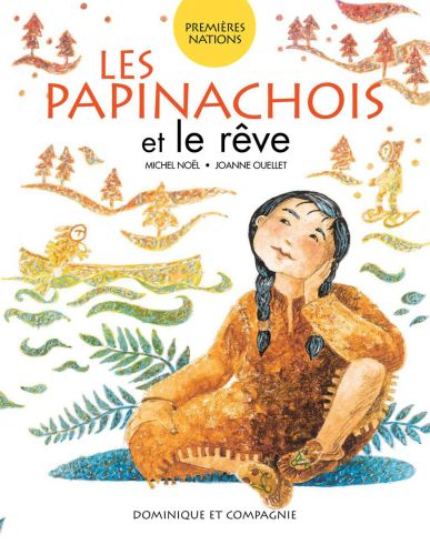 Les papinachois et le rêve