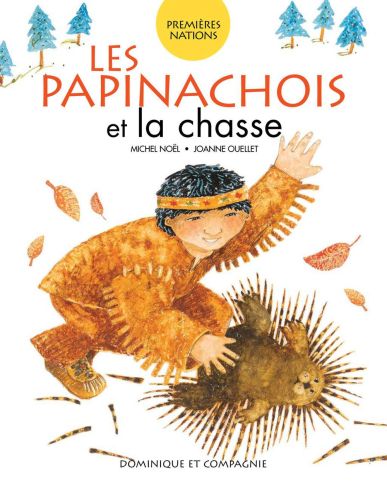 Les papinachois et la chasse