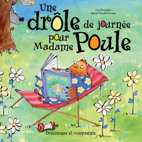 Une drôle de journée pour madame poule