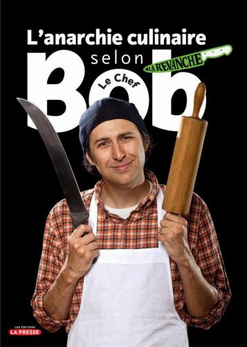 L'anarchie culinaire selon bob le chef, tome 2