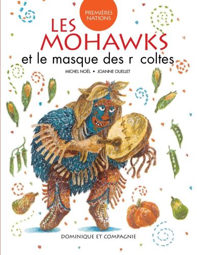 Les mohawks et le masque des récoltes