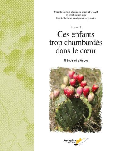 Ces enfants trop chambardés dans le coeur /tome1