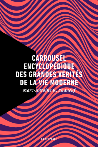 Carrousel encyclopédique des grandes vérités de la vie moderne