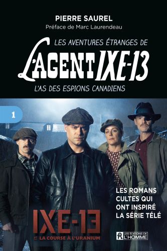 Les aventures étranges de l'agent ixe-13 - tome 1