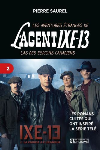 Les aventures étranges de l'agent ixe-13 tome 2